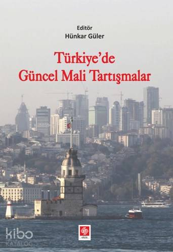 Türkiye' de Güncel Mali Tartışmalar