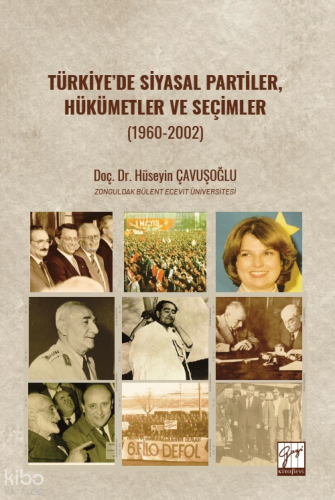 Türkiye’de Siyasal Partiler, Hükümetler ve Seçimler (1960-2002) | Hüse
