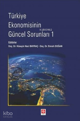 Türkiye Ekonomisinin Güncel Sorunları-1