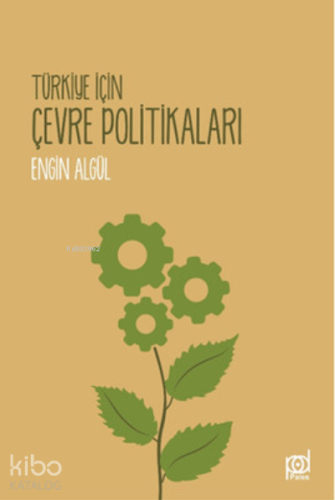 Türkiye İçin Çevre Politikaları