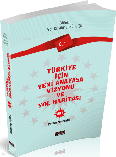 Türkiye İçin Yeni Anayasa Vizyonu ve Yol Haritası | Kolektif | Savaş Y