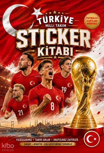 Türkiye Millî Takım Sticker Kitabı ;Futbolcu Kartları Hediyeli | | Sih