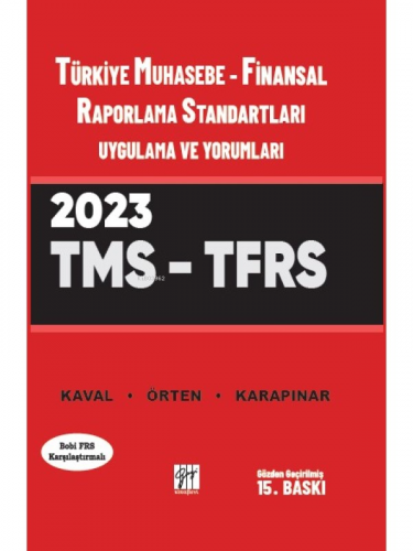 Türkiye Muhasebe - Finansal Raporlama Standartları Uygulama ve Yorumları (TMS - TFRS)
