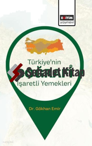 Türkiye’nin Coğrafi İşaretli Yemekleri