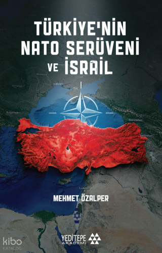 Türkiye’nin NATO Serüveni ve İsrail | Mehmet Özalper | Yeditepe Akadem