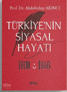 Türkiye’nin Siyasal Hayatı 1808-1946