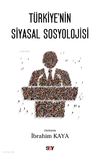 Türkiye’nin Siyasal Sosyolojisi