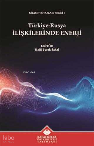 Türkiye-Rusya İlişkilerinde Enerji