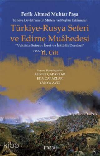 Türkiye - Rusya Seferi ve Edirne Muahedesi