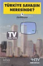 Türkiye Savaşın Neresinde?