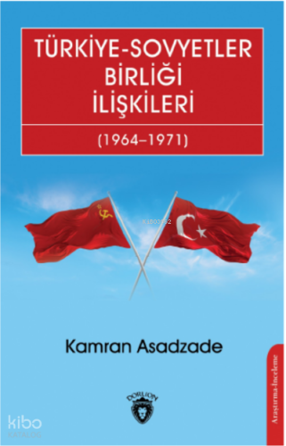 Türkiye-Sovyetler Birliği İlişkileri  (1964–1971)