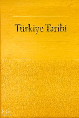 Türkiye Tarihi (Ciltli) | Kolektif | Toker Yayınları