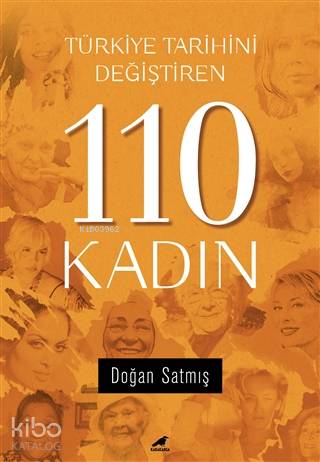 Türkiye Tarihini Değiştiren 110 Kadın