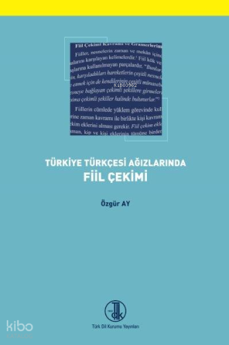 Türkiye Türkçesi Ağızlarında Fiil Çekimi