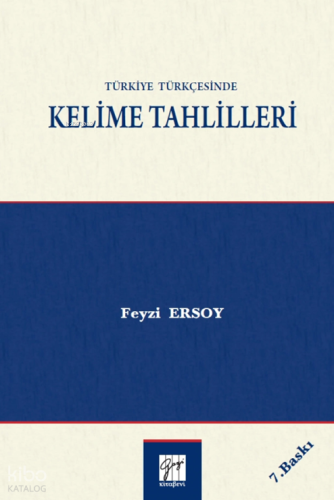 Türkiye Türkçesinde Kelime Tahlilleri