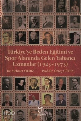 Türkiye’ye Beden Eğitimi ve Spor Alanında Gelen Yabancı Uzmanlar (1923