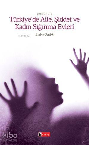 Türkiye'de| Aile Şiddet ve Kadın Sığınma Evleri