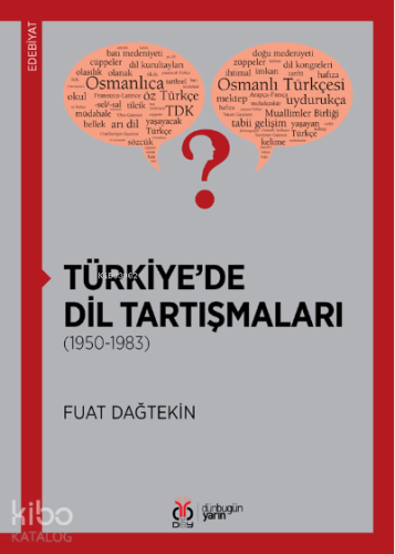 Türkiye'de Dil Tartışmaları;(1950-1983)