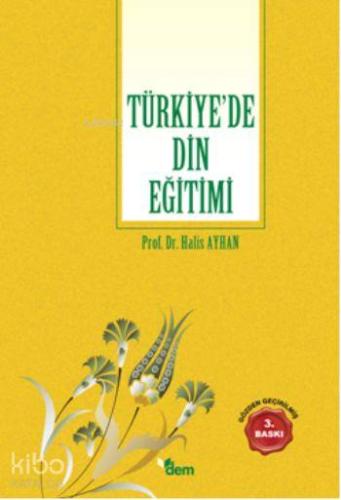 Türkiye'de Din Eğitimi | Halis Ayhan | Dem Yayınları