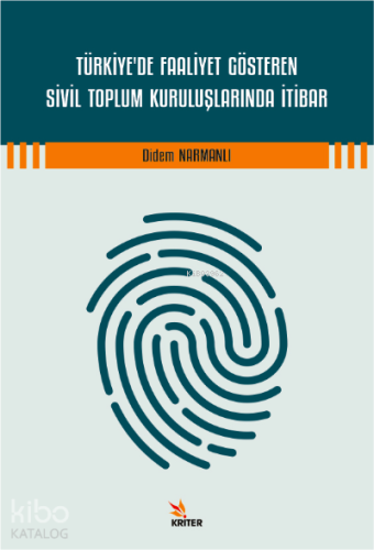 Türkiye'de Faaliyet Gösteren Sivil Toplum Kuruluşlarında İtibar