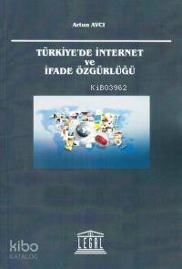 Türkiye'de İnternet ve İfade Özgürlüğü