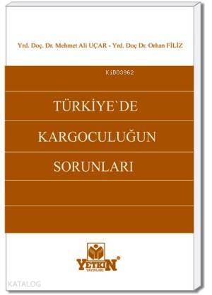Türkiye'de Kargoculuğun Sorunları