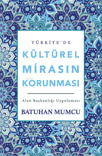 Türkiye'de Kültürel Mirasın Korunması
