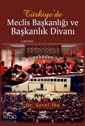 Türkiye'de Meclis Başkanlığı ve Başkanlık Divanı