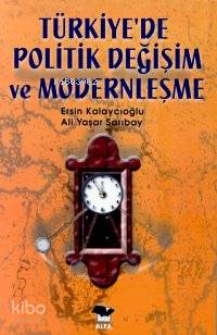 Türkiye'de Politik Değişim ve Modernleşme