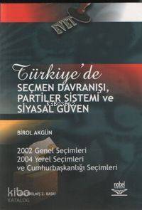 Türkiye'de Seçmen Davranışı, Partiler Sistemi ve Siyasal Güven