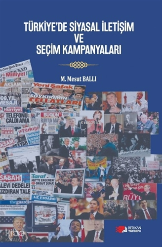 Türkiye'de Siyasal İletişim ve Seçim Kampanyaları