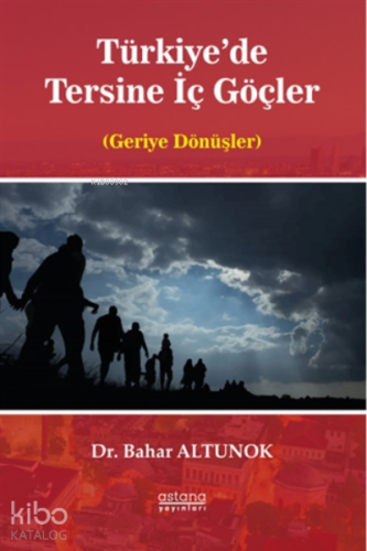 Türkiye'de Tersine İç Göçler;(geriye Dönüşler)
