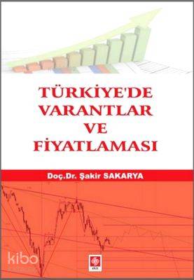 Türkiye'de Varantlar ve Fiyatlaması | Şakir Sakarya | Ekin Kitabevi Ya