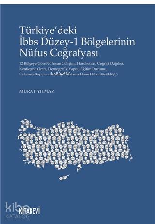 Türkiye'deki İbbs Düzey-1 Bölgelerinin Nüfus Coğrafyası