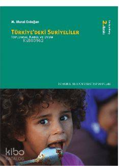Türkiye'deki Suriyeliler; Toplumsal Kabul ve Uyum