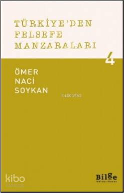 Türkiye'den Felsefe Manzaraları | Ömer Nacı Soykan | Bilge Kültür Sana