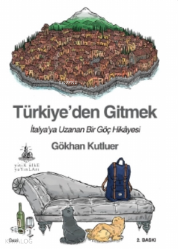 Türkiye'den Gitmek; İtalya'ya Uzanan Bir Göç Hikayesi | Gökhan Kutluer