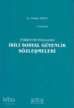 Türkiye'nin İmzaladığı ikili Sosyal Güvenlik Sözleşmeleri