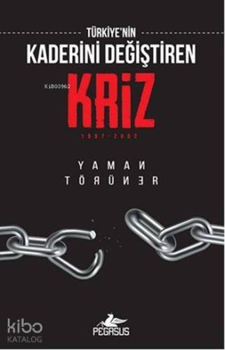 Türkiye'nin Kaderini Değiştiren Kriz; 1997-2002