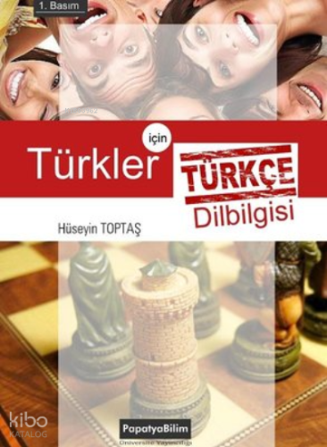 Türkler için Türkçe Dilbilgisi | Hüseyin Toptaş | Papatya Bilim