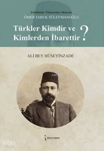 Türkler Kimdir Ve Kimlerden İbarettir
