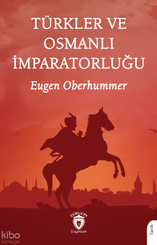 Türkler ve Osmanlı İmparatorluğu