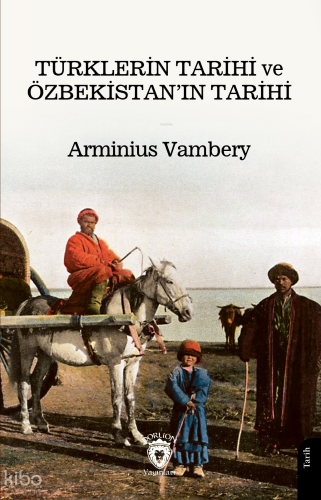 Türklerin Tarihi ve Özbekistan’ın Tarihi