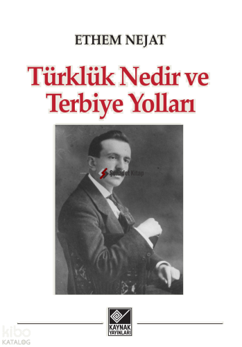 Türklük Nedir ve Terbiye Yolları
