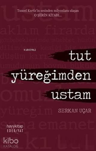 Tut Yüreğimden Ustam