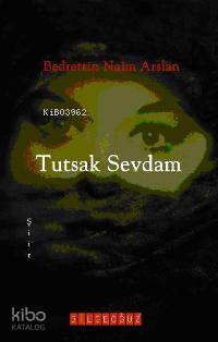 Tutsak Sevdam