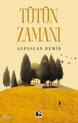 Tütün Zamanı | Alpaslan Demir | Çınaraltı Yayın Dağıtım