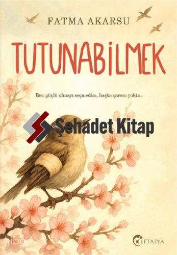 Tutunabilmek