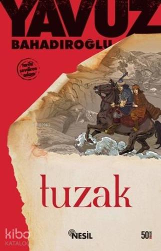 Tuzak | Yavuz Bahadıroğlu | Nesil Yayınları