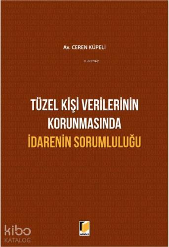 Tüzel Kişi Verilerinin Korunmasında İdarenin Sorumluluğu